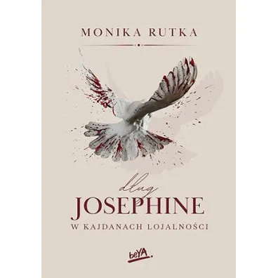 D�ug Josephine. W kajdanach lojalno�ci - Monika Rutka