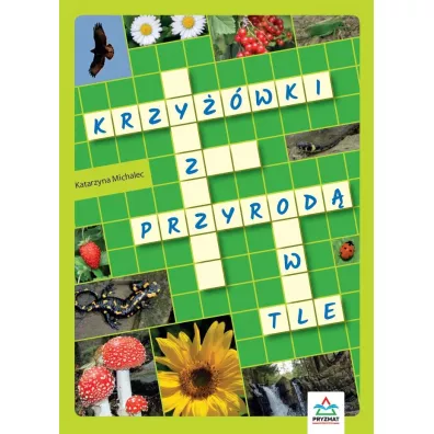 Krzy��wki z przyrod� w tle - Katarzyna Michalec