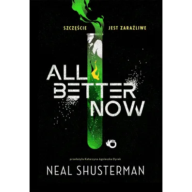 All Better Now - Neal Shusterman