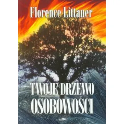 Twoje drzewo osobowo�ci - Florence Littauer