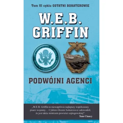 Podw�jni Agenci Griffin,Butterworh;Iv Cykl Ost.boha - W. E. B. Griffin