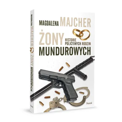 �ony mundurowych. Historie policyjnych rodzin