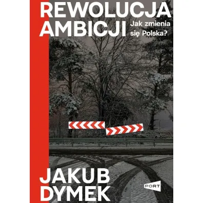 Rewolucja ambicji. Jak zmienia... (z autografem) - Jakub  Dymek