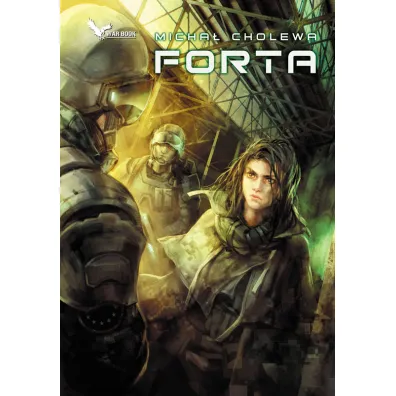 Forta. Algorytm wojny. Tom 3 - Micha� Cholewa