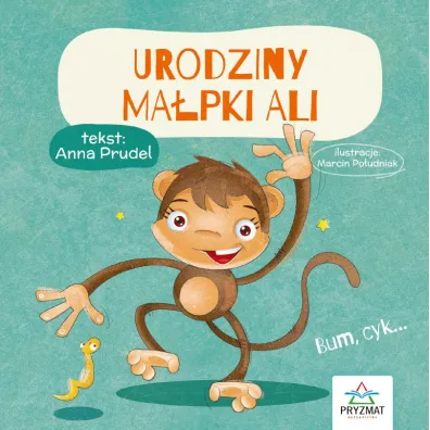 Bajeczki z mora�em. Urodziny ma�pki Ali