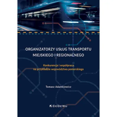 Organizatorzy us�ug transportu miejskiego i region - Tomasz Adamkiewicz