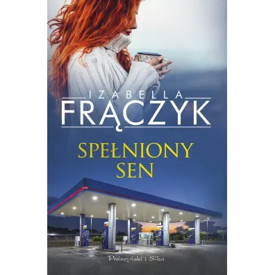 Spe�niony sen - Izabella Fr�czyk