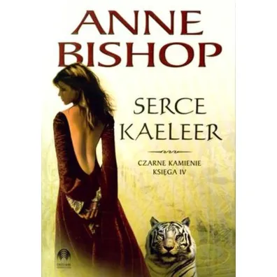 Serce Kaeleer. Czarne kamienie. Tom 4 - Anne Bishop