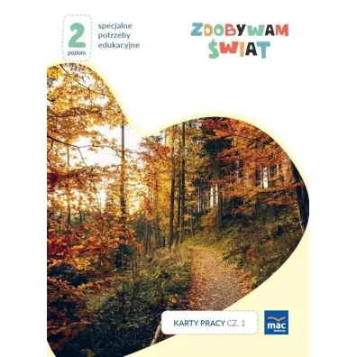 Zdobywam �wiat. Karty pracy. Cz�� 1. Jesie�. Poziom 2 - Justyna Hadry�
