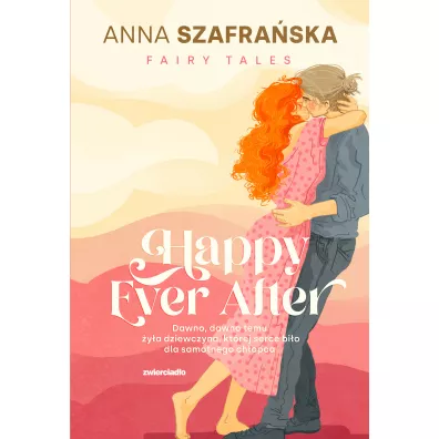 Happy Ever After. Fairy Tales. Tom 2 - Anna Szafraska