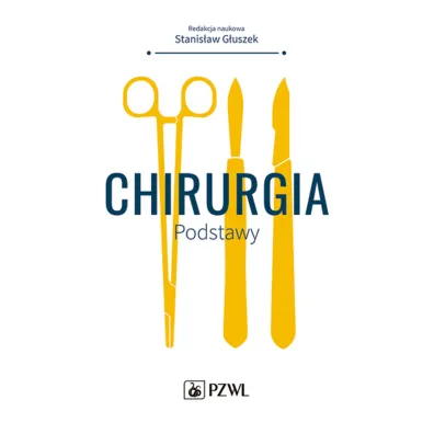 Chirurgia. Podstawy - Stanis�aw G�uszek