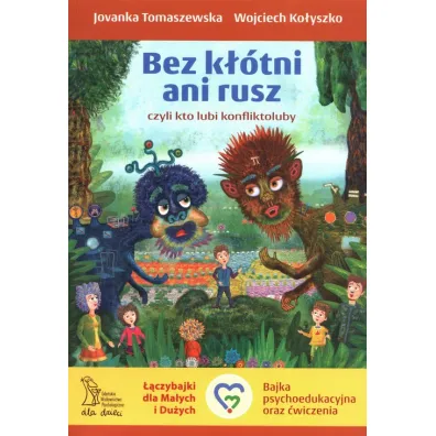 Bez k��tni ani rusz, czyli kto lubi konfliktoluby - Jovanka Tomaszewska