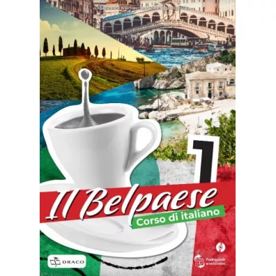 Il Belpaese 1. Podr�cznik - Agnieszka  Krawczy�ska, Olga  Seneta-Niemiec