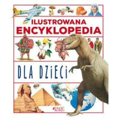 Ilustrowana encyklopedia dla dzieci