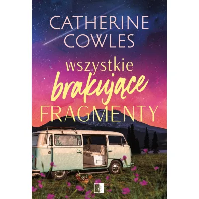Wszystkie brakuj�ce fragmenty - Catherine Cowles