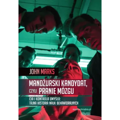 Mand�urski kandydat, czyli pranie m�zgu - John Marks