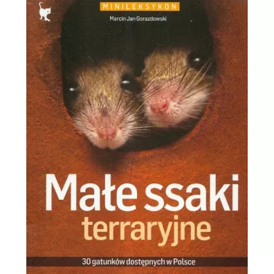 Mae ssaki terraryjne - Marcin Jan Gorazdowski