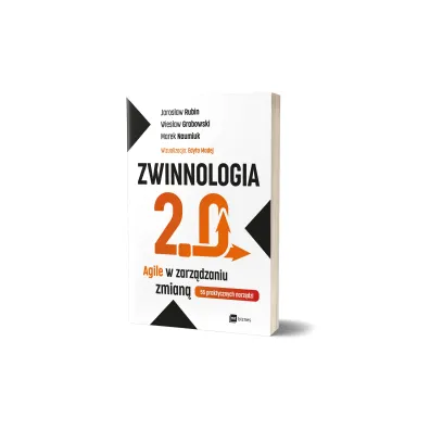 Zwinnologia 2.0. Agile w zarz�dzaniu zmian�