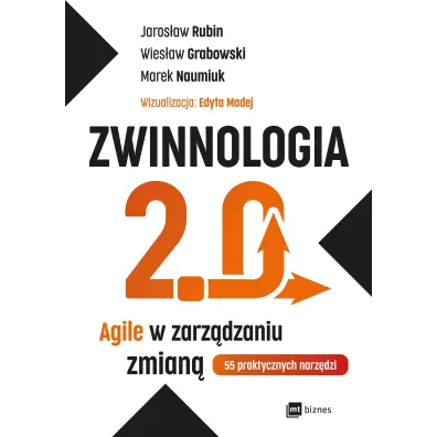 Zwinnologia 2.0. Agile w zarz�dzaniu zmian�