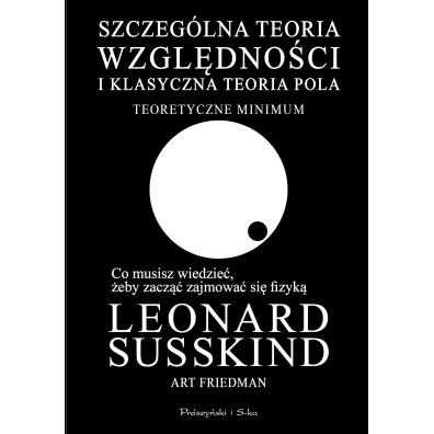 Szczeg�lna teoria wzgl�dno�ci i klasyczna teoria.. - Leonard Susskind, Art Friedman
