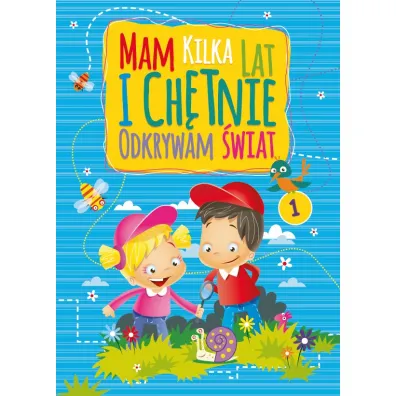 Mam kilka lat i ch�tnie odkrywam �wiat 1