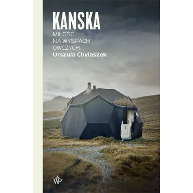 Kanska. Mi�o�� na Wyspach Owczych - Urszula  Chylaszek