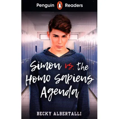 Penguin Readers. Level 5. Simon vs. The Homo Sapiens Agenda - Becky Albertalli