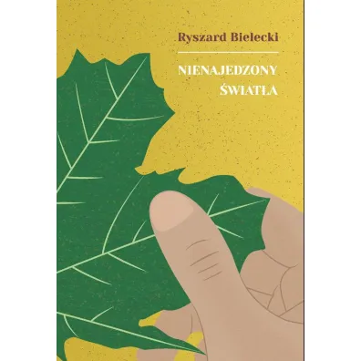 Nienajedzony �wiat�a - Ryszard  Bielecki
