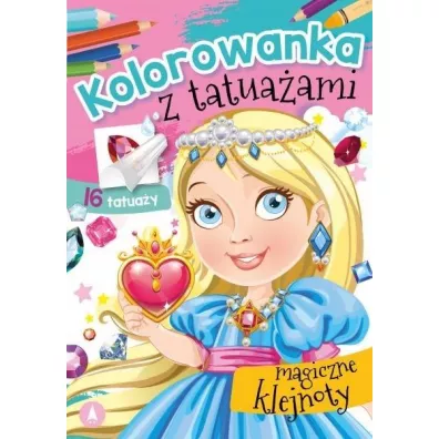 Malowanka A5 Kolorowanka z tatua�ami. Magiczne klejnoty SKRZAT 074734