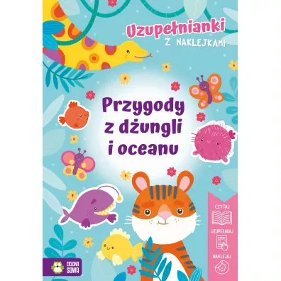 Uzupenianki z naklejkami. Przygody z dungli i oceanu - Izabela Michta
