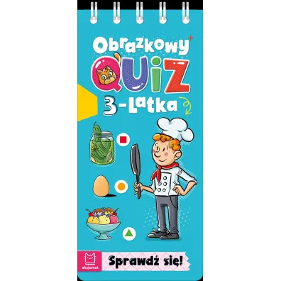 OBRAZKOWY QUIZ 3-LATKA. SPRAWD� SI� - Agnieszka Bator