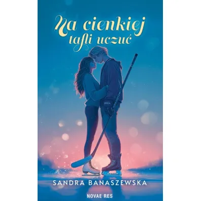 Na cienkiej tafli uczu� - Sandra  Banaszewska