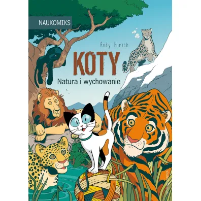 Koty - natura i wychowanie. Naukomiks