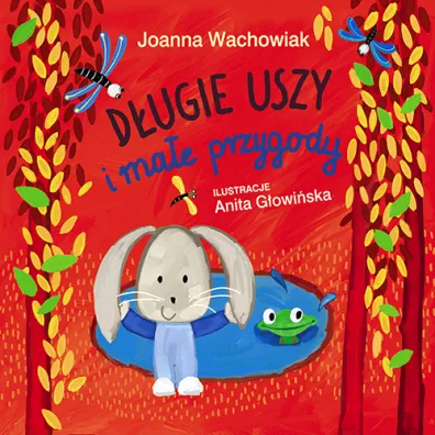 D�ugie Uszy i ma�e przygody - Joanna Wachowiak