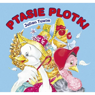 Ptasie plotki - Julian Tuwim, Renata Krze�niak