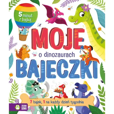 O dinozaurach. Moje bajeczki