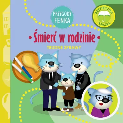 Przygody Fenka. Trudne sprawy. �mier� w rodzinie - Dominika  Ga�ka