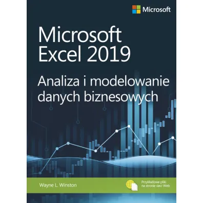 Microsoft Excel 2019. Analiza i modelowanie danych biznesowych - Winston L. Wayne