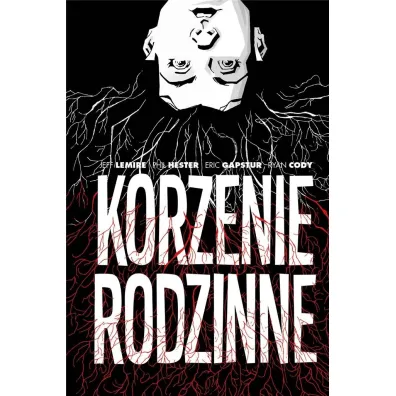 Korzenie rodzinne - Jeff Lemire