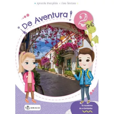 De Aventura 2. Zeszyt �wicze� - Agnieszka Kruszy�ska, Ilona  �mietana