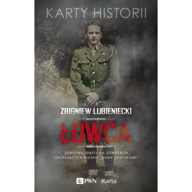 Karty historii. �owca - Zbigniew Lubieniecki