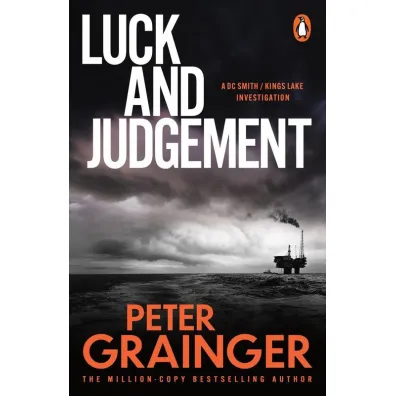 Luck and Judgement - Peter  Grainger
