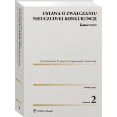 Ustawa o zwalczaniu nieuczciwej konkurencji (wyd. 2022)