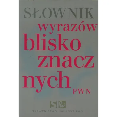 S�ownik wyraz�w bliskoznacznych PWN