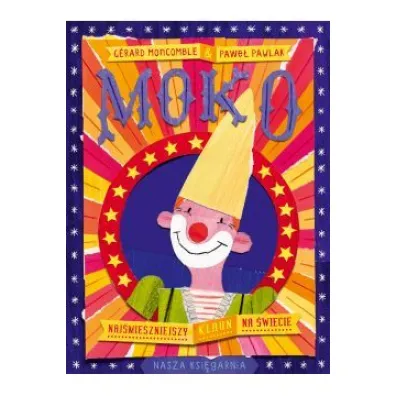 Moko. Naj�mieszniejszy klaun na �wiecie