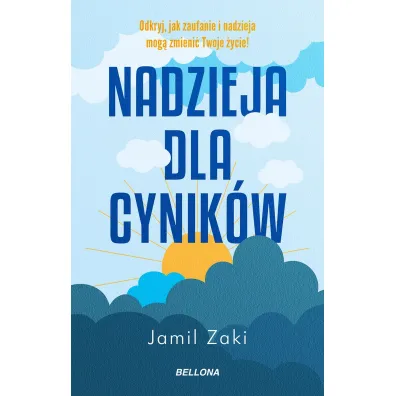 Nadzieja dla cynik�w - Jamil Zaki