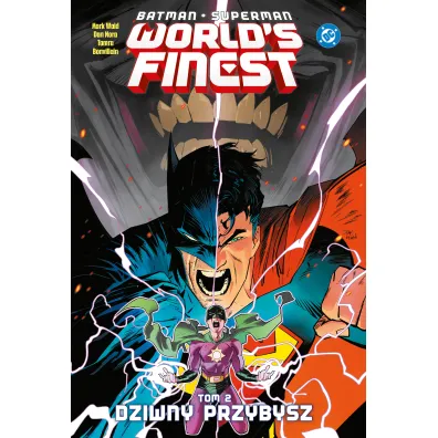 Uniwersum DC Dziwny przybysz. Batman/Superman. World's Finest. Tom 2