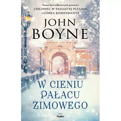 W cieniu Paacu Zimowego - John Boyne