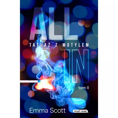 Tatua� z motylem. Dylogia All in. Tom 2 - Emma Scott