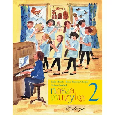 Nasza muzyka 2 - Tatiana Stachak, Lidia Florek-Stok�osa, Ilona Tomera-Chmiel